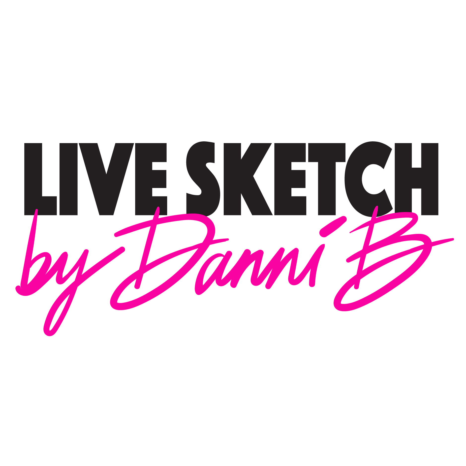 Live Sketch by Danni B
